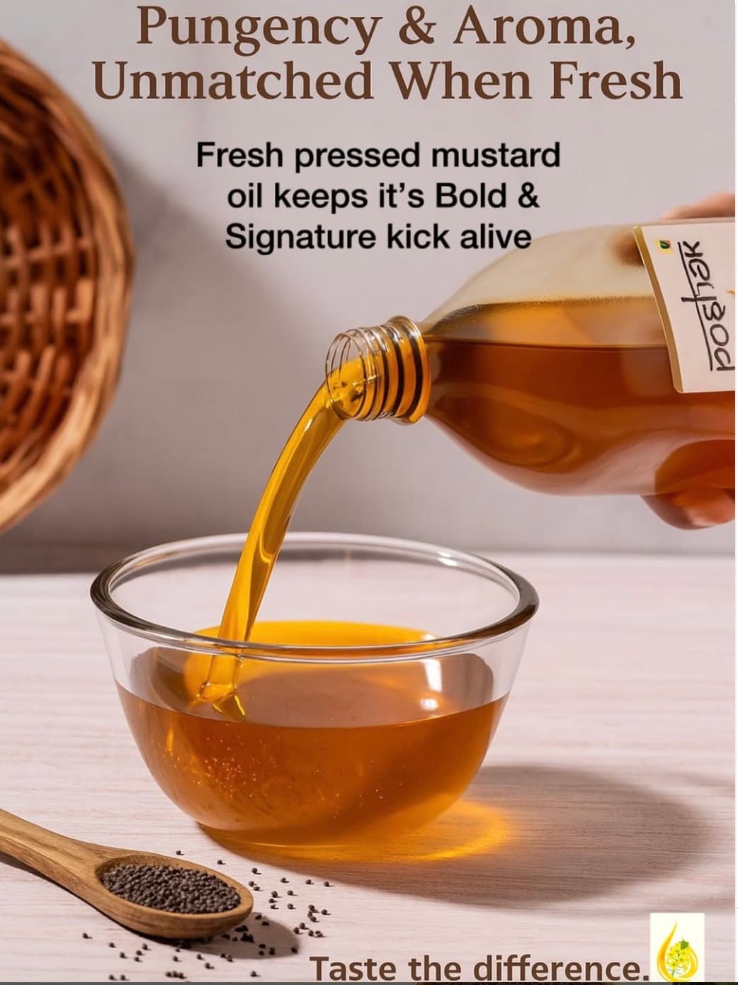 Pouring fresh Poshak mustard oil, pungency and aroma unmatched when fresh